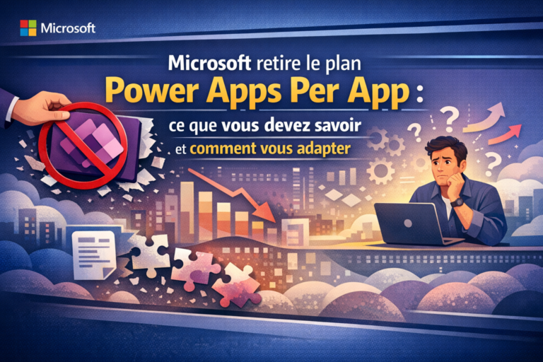 Microsoft retire le plan Power Apps Per App : ce que vous devez savoir et comment vous adapter
